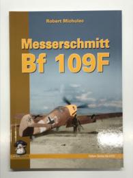 洋書　Yellow Series: Messerschmit Bf 109 F