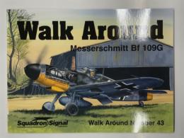 洋書　Walk Around No.43: Messerschmitt Bf 109G