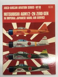 洋書　Arco-AirCam Aviation Series No.18 Vol.1: Mitsubishi A6M1/2/-2N Zero-Sen in Imperial Japanese Naval Air Service