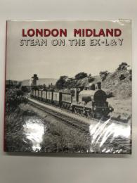 洋書　London Midland Steam on the EX - L&Y