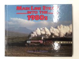 洋書　Mainline Steam into the 1980s