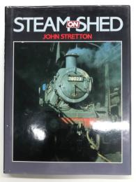 洋書　Steam on Shed