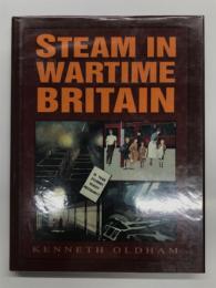 洋書　Steam in Wartime Britain