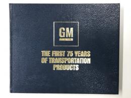 洋書　General Motors: The first 75 years of transportation products