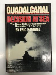 洋書　Guadalcanal Decision at Sea: The Naval Battle of Guadalcanal November 13-15, 1942