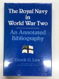 洋書　The Royal Navy in World War Two: An Annotated Bibliography