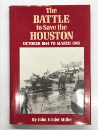 洋書　The Battle to Save the Houston: October 1944 to March 1945