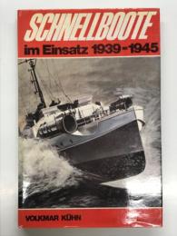 洋書　Schnellboote im Einsatz 1939- 1945