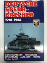 洋書　Deutsche Sperrbrecher 1914 - 1945: Konstruktion, Ausrüstung, Bewaffnung, Aufgaben, Einsatz