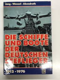 洋書　Die Schiffe und Boote der deutschen Seeflieger 1912-1976