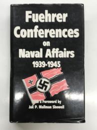 洋書　Fuehrer Conferences on Naval Affairs 1939-1945