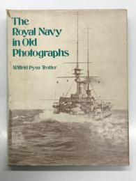 洋書　The Royal Navy in Old Photographs