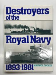 洋書　Destroyers of the Royal Navy 1893-1981