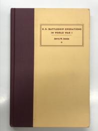 洋書　U.S. Battleship Operations in World War I