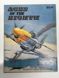 洋書　Aces of the Eighth: Fighter Pilots, Planes & Outfits of the VIII Air Force