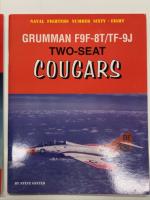 洋書　Naval Fighters Series No.66: Grumman F9F-6/7/8 Cougar Part1: Design, Testing, Structures, Blue Angels / Naval Fighters Series No.68: Grumman F9F-8T/TF-9J Two-seater Cougars　2冊セット