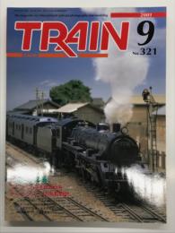 とれいん: 2001年9月号 No.321: 山形交通モハ100形と仲間たち、長井線の2輛の9600、ロギングラインの残映、華南・華中の鉄道