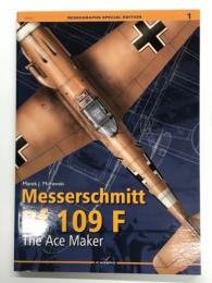 洋書　Monographs Special Edition No.1: Messerschmitt Bf 109 F. The Ace Maker