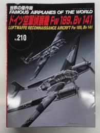 世界の傑作機 No.210: ドイツ空軍偵察機 Fw189、Bv141