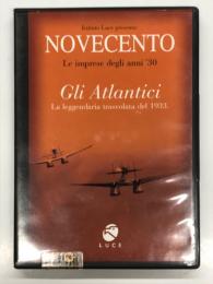 DVD　Istituto Luce presenta Le imprese degli anni '30: Gli Atlantici La leggendaria trasvolata del 1933