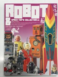 ワールドムック242: Robot & Space Toy's Collection: ロボット & スペーストーイコレクション