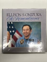 洋書　Ellison S. Onizuka: A Remembrance
