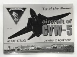 Tip of the Sword: aircraft of CVW-5 at NAF ATSUGI. January to April 1992