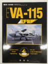 別冊航空情報: 最強の飛行隊を紹介するアイアンイーグルシリーズ No.1: The VA-115 Eagles アメリカ海軍航空隊第115攻撃隊 イーグルス