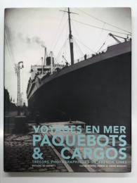 洋書　Voyages en Mer Paquebots & Cargos Tresors Photographiques De French Lines
Voyages en mer, Paquebots & Cargos: Trésors Photographiques de French Lines