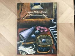 図録 メキシコの美術 1920−1950 日本人メキシコ移住100周年記念 
Mexican Modern Masters  from the Andres Blasten  Collection and  other important  private and  public collections 