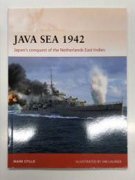 洋書　Campaign 344: Java Sea 1942. Japan's Conquest of the Netherlands East Indies