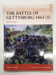 洋書　Campaign 374: The Battle of Gettysburg 1863(1). The First Day