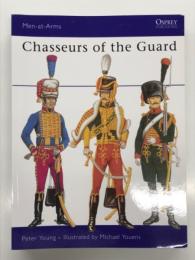 Men-at-Arms 11: Chasseurs of the Guard