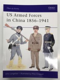 洋書　Men-at-Arms 455: US Armed Forces in China 1856-1941