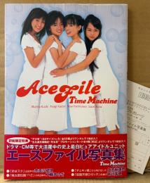 AceFile 写真集 「Time Machine」　初版 帯・アンケートハガキ付き　吉川茉絵/奈良沙緒理/久志麻理奈/工藤あさぎ　エースファイル　アイドルユニット