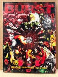 BURST バースト VOL.11 1997年11月　夏のハードコアイベント&ツアー特集・死体カメラマン釣崎清隆 裸の街の血は冷たく・八月一日死刑執行 獄中作家 永山則夫 他　刺青 入れ墨　本邦初のタトゥー&ストリートマガジン　クロスワードランド11月号増刊