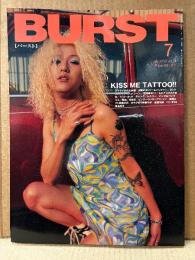 BURST バースト VOL.21 1999年7月　世紀末暗夜行路 渋谷・釣崎清隆 死体カメラマンハードコアワークス 裸の街の血は冷たく・日本刺青墨録百姿傳 他　刺青・和彫・入れ墨・奇形児・リストカット