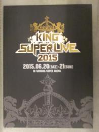 KING SUPERLIVE 2015 さいたまスーパーアリーナ パンフレット キングレコード　アニソン