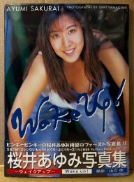 桜井あゆみ 1st写真集 「Wake Up！ ウェイクアップ」　初版　帯付き　ギルガメッシュナイト
