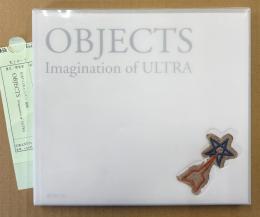 作品集 「OBJECTS オブジェクト Imagination of ULTRA」　初版 クリアケース・管理カード付き　ウルトラマンシリーズで使用された小道具などの写真作品集　監修:円谷プロダクション