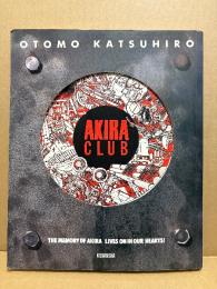 画集　大友克洋 「AKIRA CLUB」アキラクラブ　THE MEMORY OF AKIRA LIVE ON IN OUR HEARTS！