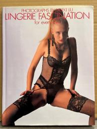 写真集 「LINGERIE FASCINATION for every Eve　ランジェリー・ファッシネイション」　初版　下着フェチ