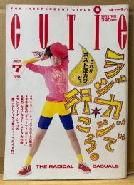 CUTiE キューティ 1990年7月　ラジカジで行こう。　表紙:尚子・岡崎京子・戸川京子・本木雅弘 他　原宿系・ストリートファッション