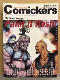 Comickers 季刊コミッカーズ　2000年8月 夏号　Paint it flash!　中澤一登 ピンナップ・籬讒贓 見開きピンナップ付き。寺田克也ｘ森気楼・森本晃司・OKAMA・藤原カムイ・弐瓶勉・谷口ジロー・大暮維人・村田蓮爾　他