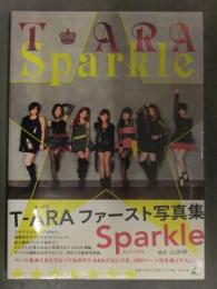 新品 T-ARA ティアラ ファースト 写真集　「Sparkle」　管理カード封入 帯付き　シュリンク未開封 韓国アイドル 山岸伸 幻冬舎