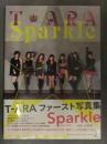 新品 T-ARA ティアラ ファースト 写真集　「Sparkle」　管理カード封入 帯付き　シュリンク未開封 韓国アイドル 山岸伸 幻冬舎
