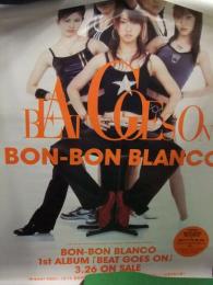 BON-BON BLANCO　ボンボンブランコ　1stアルバム　BEAT GOES ON　販促ポスター　未使用・非売品　B2サイズ　ボンブラ
