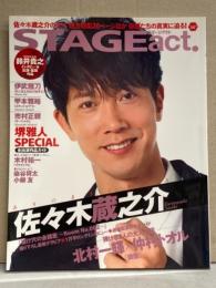 STAGEact. ステージアクト Vol.1　初版　佐々木蔵之介・堺雅人 SPECIAL・北村一輝・仲村トオル・染谷将太・小柳友・松山ケンイチ・瑛太・安蘭けい 他