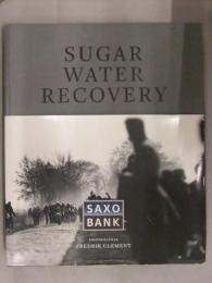 白字サイン入　SUGAR WATER RECOVERY　SAXO BANK　帯付　サクソバンク　写真集