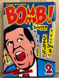 BOMB!!　ボム 1980年2月 No.6　ジョージ秋山のギャグ人生・土田よしこ・モンキー パンチ 「モンスター グラフィティ」　・いしかわじゅん 「JODAN倶楽部」・小島ミミ・糸井重里・岡本茉莉 他